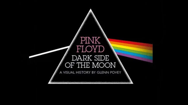 PINK FLOYD – “The Dark Side Of The Moon – A Visual History By Glenn Povey” Super Deluxe Edition Box Set Now Available For Pre-Order