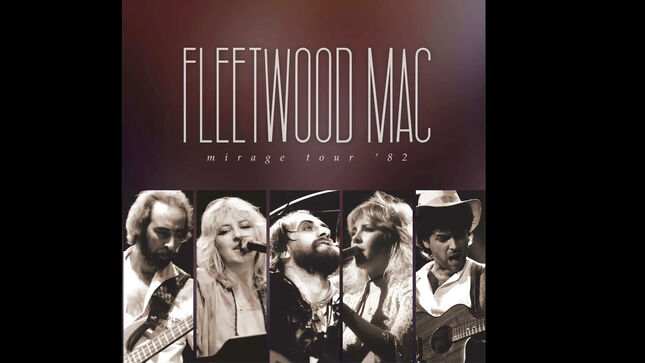 FLEETWOOD MAC To Release Mirage Tour ’82 Live Album In September