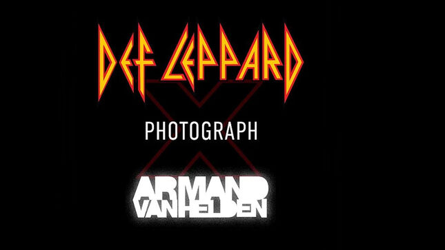 DEF LEPPARD Release “Photograph” (Armand Van Helden Remix); Three Versions Streaming