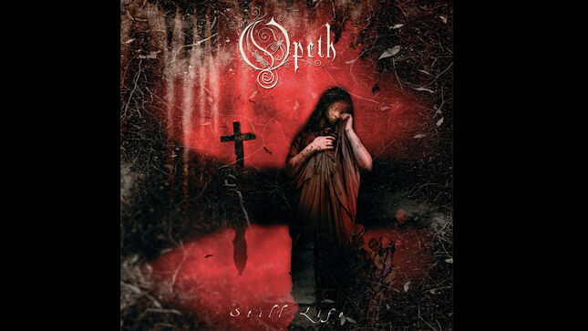 OPETH – Special 25th Anniversary Edition Of Still Life Album Available On Double Black/Red Splatter Vinyl In November