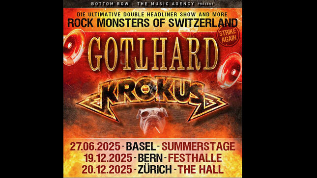 GOTTHARD And KROKUS Announce 2025 “Rock Monsters Of Switzerland” Dates; Video Trailer