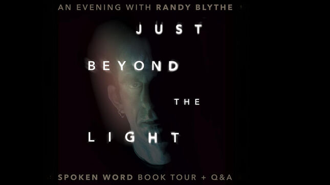 LAMB OF GOD Frontman RANDY BLYTHE Announces “Just Beyond The Light” Spoken Word Book Tour & Q+A