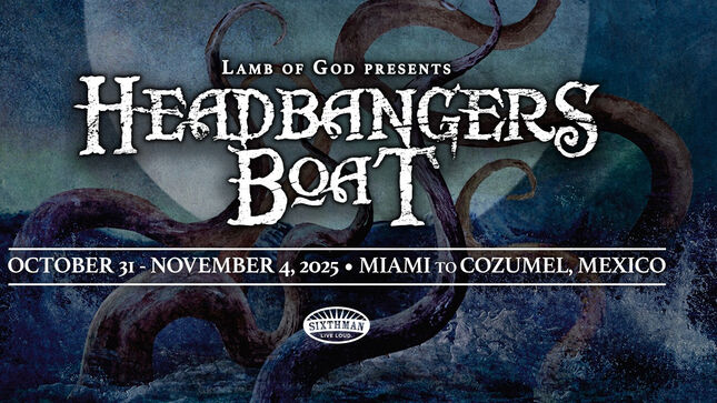 CATEGORY 7, POWER TRIP, THE EXPLOITED And Others Complete Lineup For LAMB OF GOD’s Headbangers Boat 2025