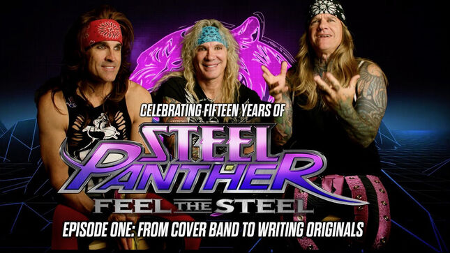 steel-panther-release-feel-the-steel-15th-anniversary-retrospective-video,-episode-1:-“from-cover-band-to-writing-originals”